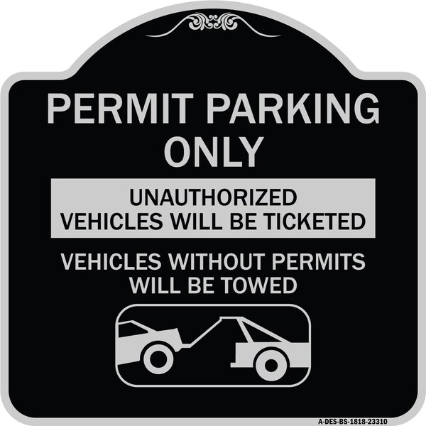 Permit Parking Unauthorized Vehicles Ticketed Vehicles w/o Permits W Alum, 18" x 18", BS-1818-23310